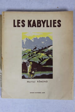 Les Kabylies.. RÉMOND (Martial)