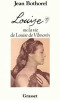 Louise ou la vie de Louise de Vilmorin. Bothorel Jean