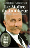 Le maître du bonheur, mon père Henri Vincenot. Vincenot Claudine