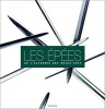 Les épées de l’Académie des Beaux-Arts. 