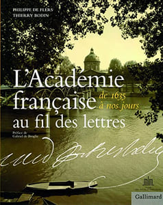 L’Académie française au fil des lettres de 1635 à nos jours