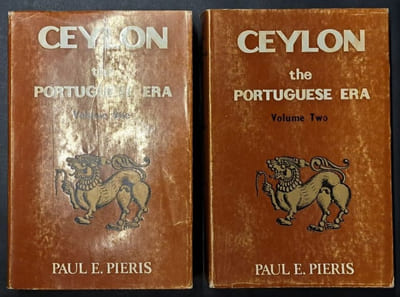 Ceylon, the Portuguese Era. History of the Island for the Period 1505-1658 [2 volumes]