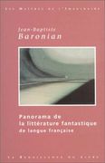 Panorama de la littérature fantastique de langue française par Baronian Jean-Baptiste