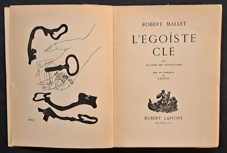 L’égoïste clé ou le Livre des octosyllabes avec un frontispice de Labisse. MALLET, Robert