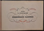Album de photographies. Dans l’intimité des personnages illustres 1845-1890. 1. Lizerolles, Pierre Marie