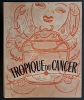Tropique du Cancer. Lithographies en couleurs de Timar. [Le Lyrisme d'Henry Miller, préface par Henry Fluchère. Traduction par Paul Rivert.] . MILLER, ...