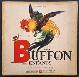 Le Buffon des enfants. I - Les oiseaux de chez nous. Illustré par Félix Lorioux