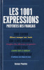 Les 1001 expressions préférées des français. Planelles Georges