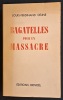 Bagatelles pour un massacre. CéLINE, Louis-Ferdinand