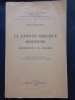 La langue grecque moderne - Description et analyse. MIRAMBEL, André