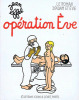 Le roman d’Adam et Eve. Opération Eve. Effel Jean