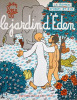 Le roman d’Adam et Eve. Le jardin d’Eden. Effel Jean