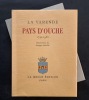 Pays d’Ouche 1740-1933. Illustrations de Georges Capon. LA VARENDE, Jean de