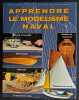 Apprendre le modélisme naval : bateaux en bouteille, demi-coques, maquettes sur moule, dioramas, modèles de charpente . Dominique Castagnet, Nathalie ...