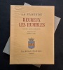 Heureux les humbles, suite romanesque. Illustrations de Pierre Noël. LA VARENDE, Jean de
