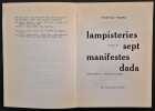 Tristan Tzara. Lampisteries, précédées des Sept manifestes Dada... Dessins de Francis Picabia. TZARA, Tristan