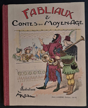 Fabliaux et contes du Moyen-Âge... édition pour la jeunesse, précédée d'une Introduction de M. L. Tarsot,... Illustrations de A. Robida. ROBIDA, ...