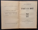 Jusqu’à la mort (roman). 2e édition. LARMEROUX, Jean