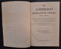Sancti Ambrosii, Mediolanensis episcopi, opera omnia... [4 volumes]. AMBROISE, saint