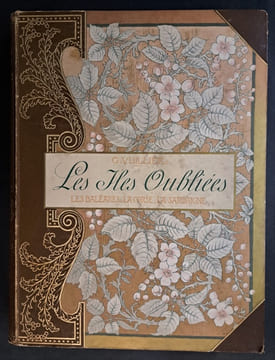 Les Îles oubliées. Les Baléares, la Corse et la Sardaigne : impressions de voyage illustrées par l'auteur. VUILLIER, Gaston