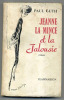 Jeanne la Mince et la jalousie. Guth Paul