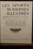 Les sports modernes illustrés : encyclopédie sportive illustrée. publiée sous la direction de MM. P. Moreau et G. Voulquin,... ; introduction de M. ...
