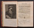 Histoire de François Ier, roi de France, dit le grand roi et le père des lettres [5 volumes]. Nouvelle édition. GAILLARD, Gabriel-Henri