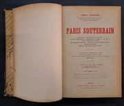Paris souterrain : formation et composition du sol de Paris, les eaux souterraines, carrières et catacombes, les égouts, voies ferrées souterraines, métropolitain municipal, chemin de fer électrique Nord-Sud, souterrains divers, faune et flore souterraines de Paris... par GéRARDS, émile - Image 3