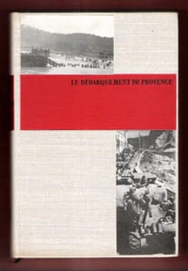 Le débarquement de Provence. Robichon Jacques