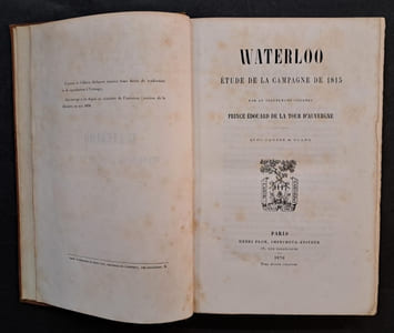 Waterloo : étude de la campagne de 1815. par le lieutenant-colonel Prince Édouard de La Tour d'Auvergne...