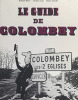 Le guide de Colombey. Bacri Roland (texte) ; Lap Jacques (dessin) ; Ayache Alain (film) ; Ribaud Alain (préface)