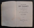 La Mission au Thibet de 1855 à 1870, comprenant l'exposé des affaires religieuses et divers documents sur ce pays,... d'après les lettres de M. l'abbé ...