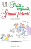 Petits enfants, grands parents. Piem ; Biard Marcel (préface)