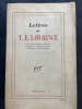 Lettres de T.E. Lawrence. Traduites d’après l’édition anglaise par Etiemble et Yassu Gauclère et enrichies de quatre lettres inédites.. [Thomas Edward ...