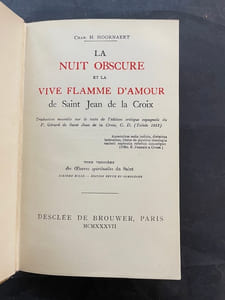 La nuit obscure et la flamme d’amour de Saint Jean de la Croix. Tome troisième des Oeuvres spirituelles du Saint. Edition revue et complétée.