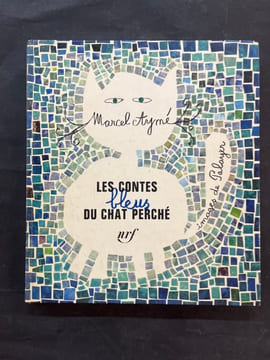 Les Contes bleus du chat perché. Nouvelle édition illustrée par Palayer, et réalisée d’après les maquettes de Massin. AYMé Marcel