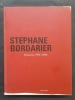 Peintures 1996 2005 (avec un envoi du peintre). BORDARIER, Stephane