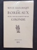 Revue Historique de Bordeaux et du departement de La Gironde. Tome XXII - Nouvelle série. 