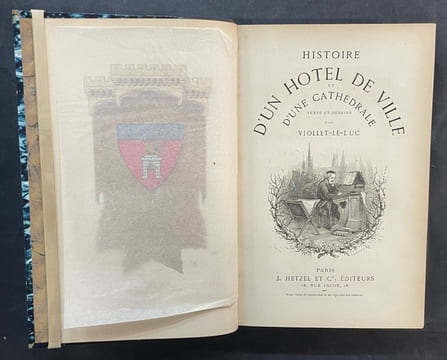 Histoire d'un hôtel de ville et d'une cathédrale [Clusy]. Texte et dessins par Viollet le Duc. VIOLLET-LE-DUC, Eugène