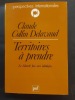 Territoires à prendre. Le Marché face aux idéologies. COLLIN DELAVAUD, Claude