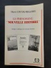 Le Phenomene "nouvelle Histoire". Stratégie et idéologie des nouveaux historiens. COUTAU-BEGARIE, Hervé