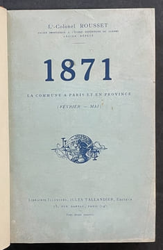 1871. La Commune à Paris et en Province (février-mai). ROUSSET, Léonce