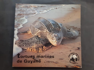 Tortues marines de Guyane. Préface de Pierre Pfeffer
