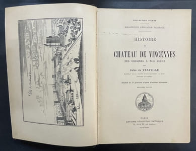 Histoire du château de Vincennes des origines à nos jours. 2e édition