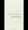 Plateforme. Houellebecq Michel