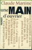 Une main d’ouvrier. Martine Claude
