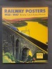 Railway Posters 1923-1947: From the Collection of the National Railway Museum, York. COLE, Beverley; DURACK, Richard