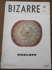 Harloff. [Revue Trimestrielle] Bizarre ; Laclos Michel (rédaction) ; Castelnau J.-P (direction)