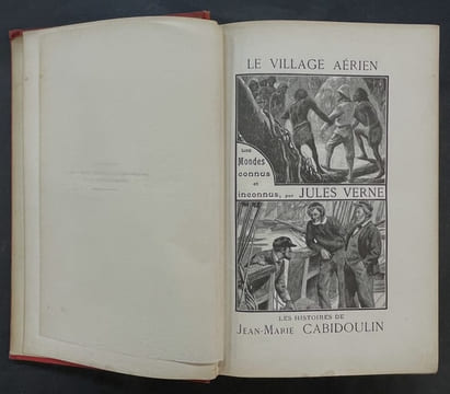 Le Village aérien - Les Histoires de Jean-Marie Cabidoulin. Illustrations de Georges Roux [2 titres en 1 volume]. VERNE, Jules