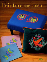 Peinture sur tissu. 16 modèles inspirés de motifs anciens